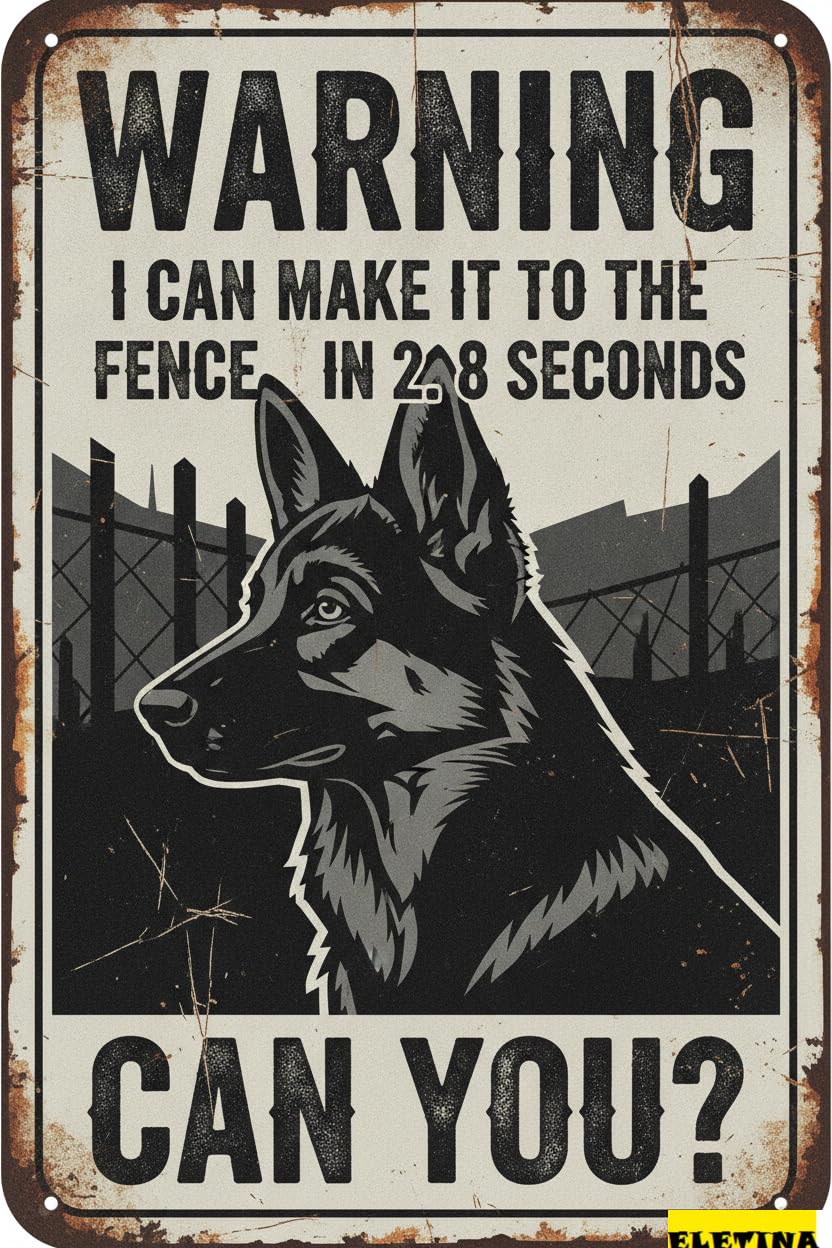 I Can Make It To Fence In 2.8 Seconds German Shepherd Warning Tin Sign Outdoor Indoor 8x12in