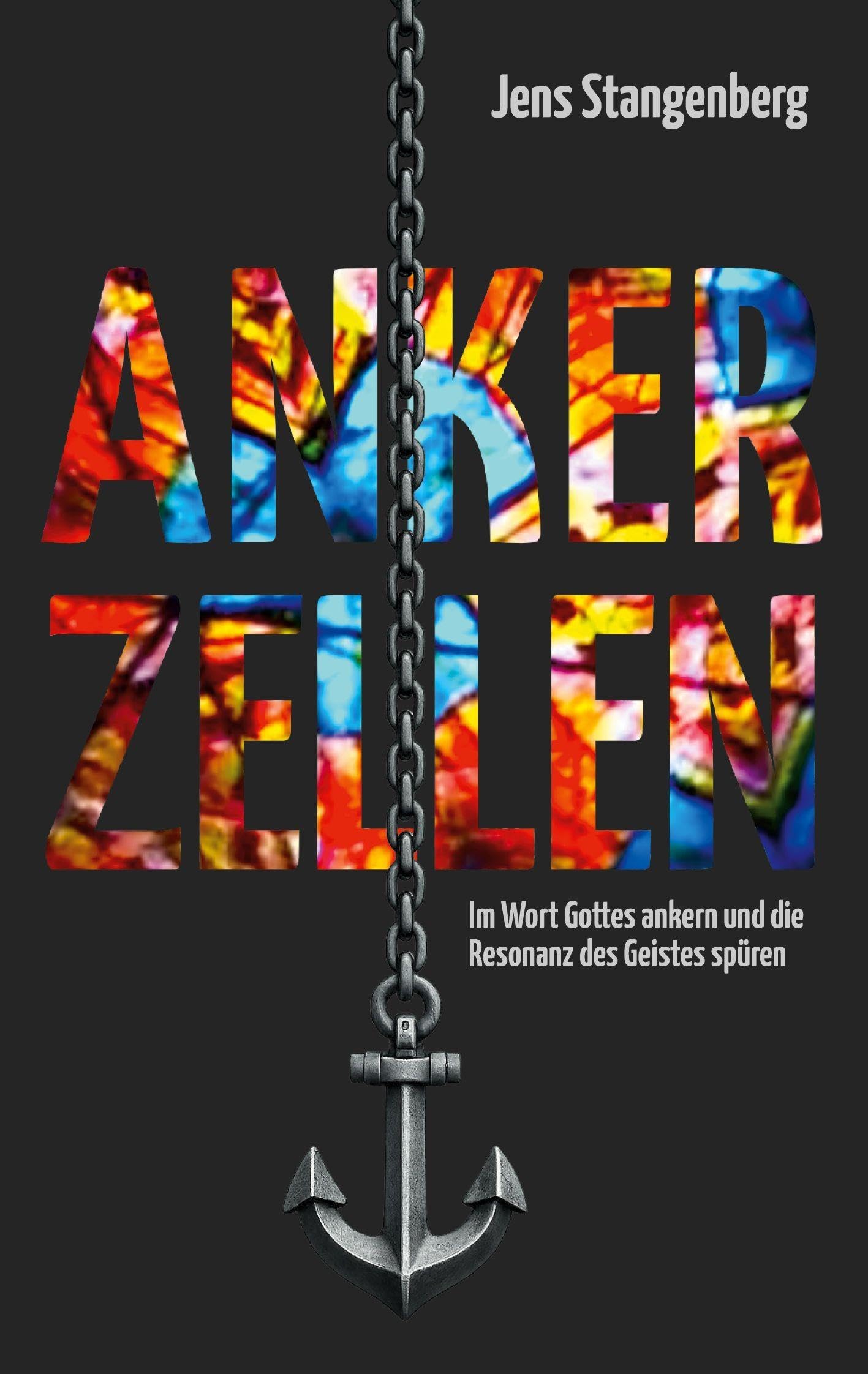 Ankerzellen: Im Wort Gottes ankern und die Resonanz des Geistes spüren
