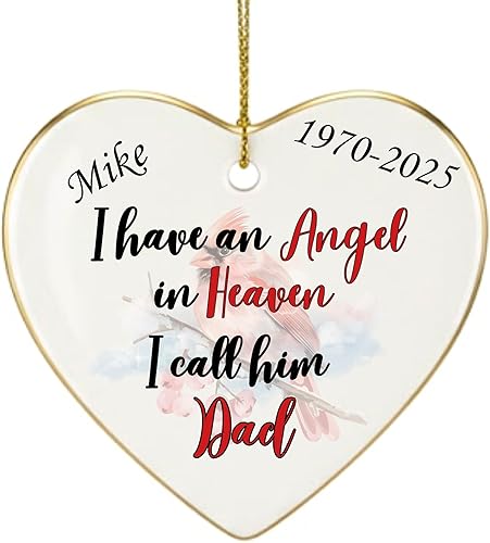 Adorno de Navidad conmemorativo personalizado 2025 Recuerdo de cerámica en forma de corazón Tengo un ángel en el cielo lo llamo papá Regalo de