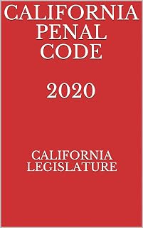CALIFORNIA PENAL CODE 2020