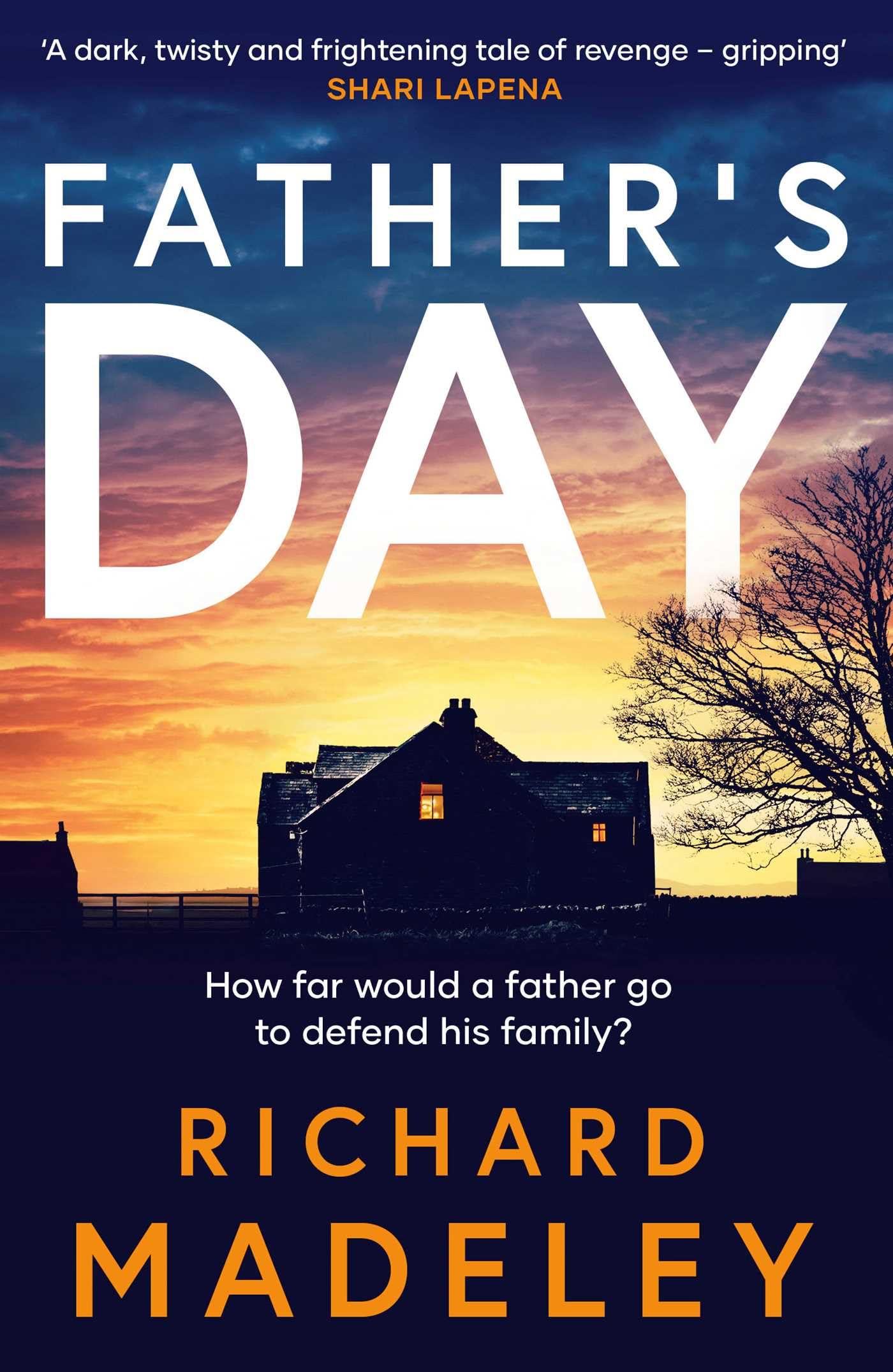 Father's Day: The gripping new revenge thriller from the Sunday Times bestselling author