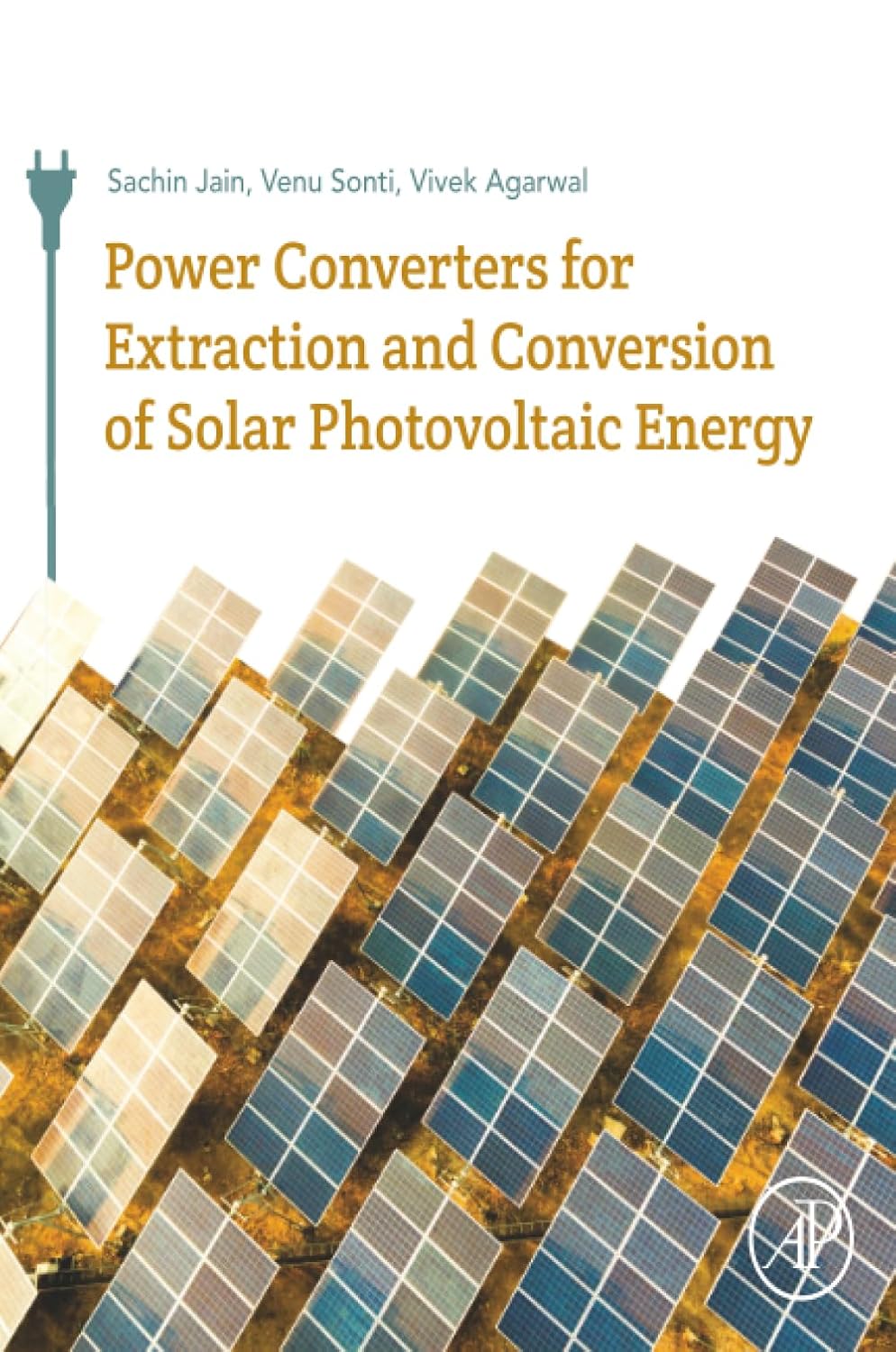 Power Converters for Extraction and Conversion of Solar Photovoltaic Energy: Wind, Solar P.V. and Fuel Cells
