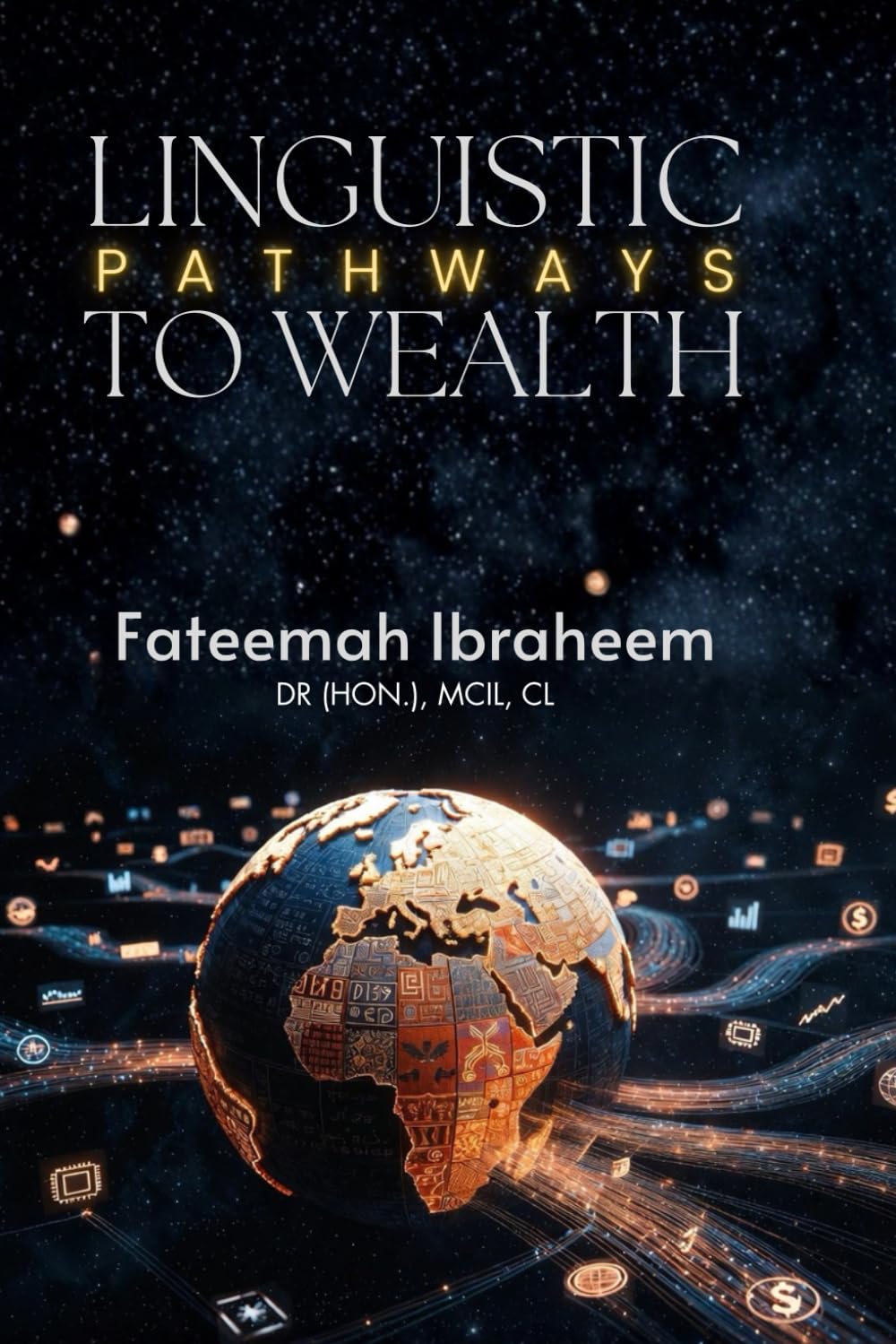 LINGUISTIC PATHWAYS TO WEALTH: 50 HIGH-PAYING CAREERS YOU CAN BUILD WITH YOUR LANGUAGE SKILLS