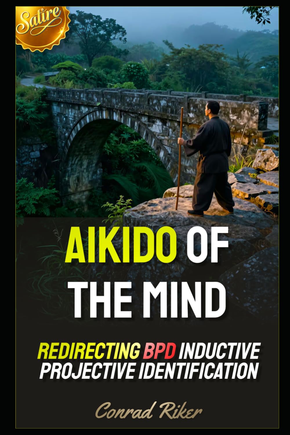 Aikido of the Mind: Redirecting BPD Inductive Projective Identification (Redpilled Relationships (satire))