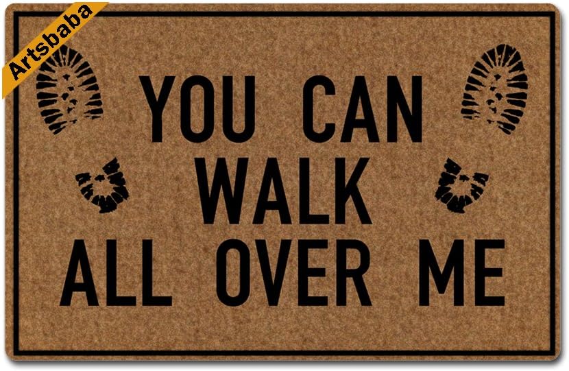 Artsbaba Doormat You Can Walk All Over Me Door Mat Monogram Non-Slip Rubber Doormat Non-Woven Fabric Floor Mat Indoor Entrance Rug Decor Mat 23.6 x 15.7 Inches