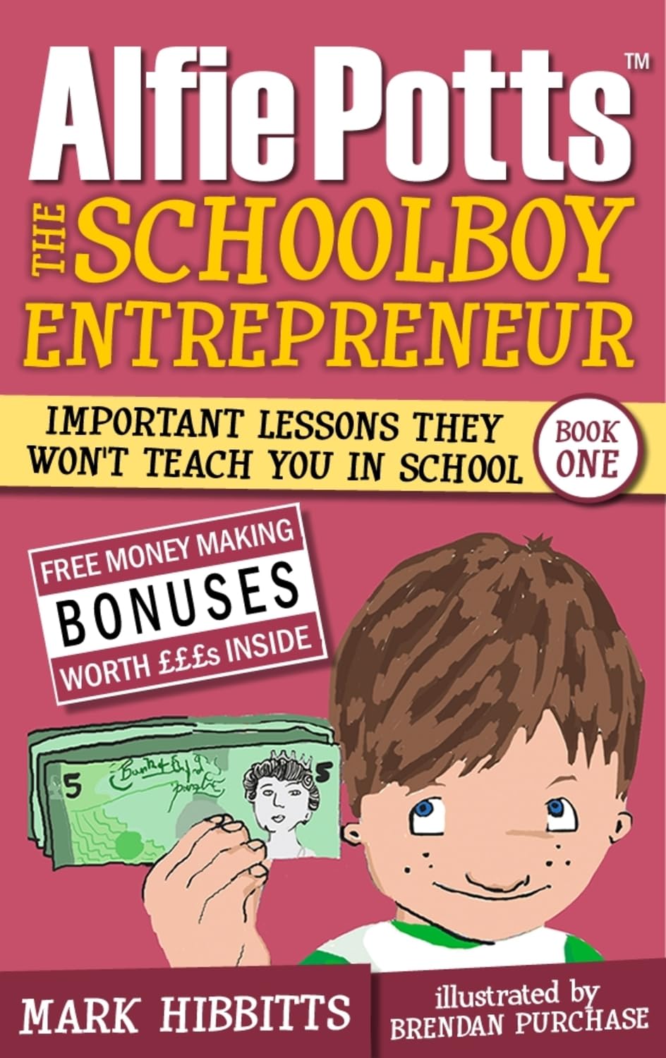 Alfie Potts: The Schoolboy Entrepreneur: 1