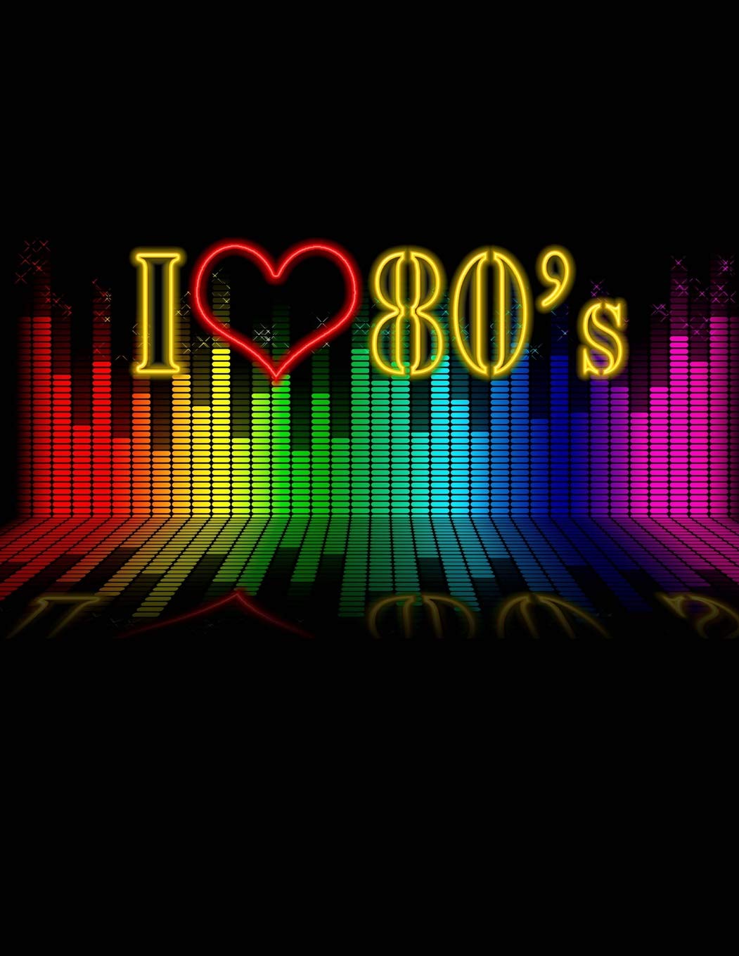 I Love 80's: Notebook, Composition Book, Journal, Diary 134 8.5 x 11" College-Ruled Pages, Students, professionals, writers, note-takers, artists, Makes Great Gift for the 1980's lover
