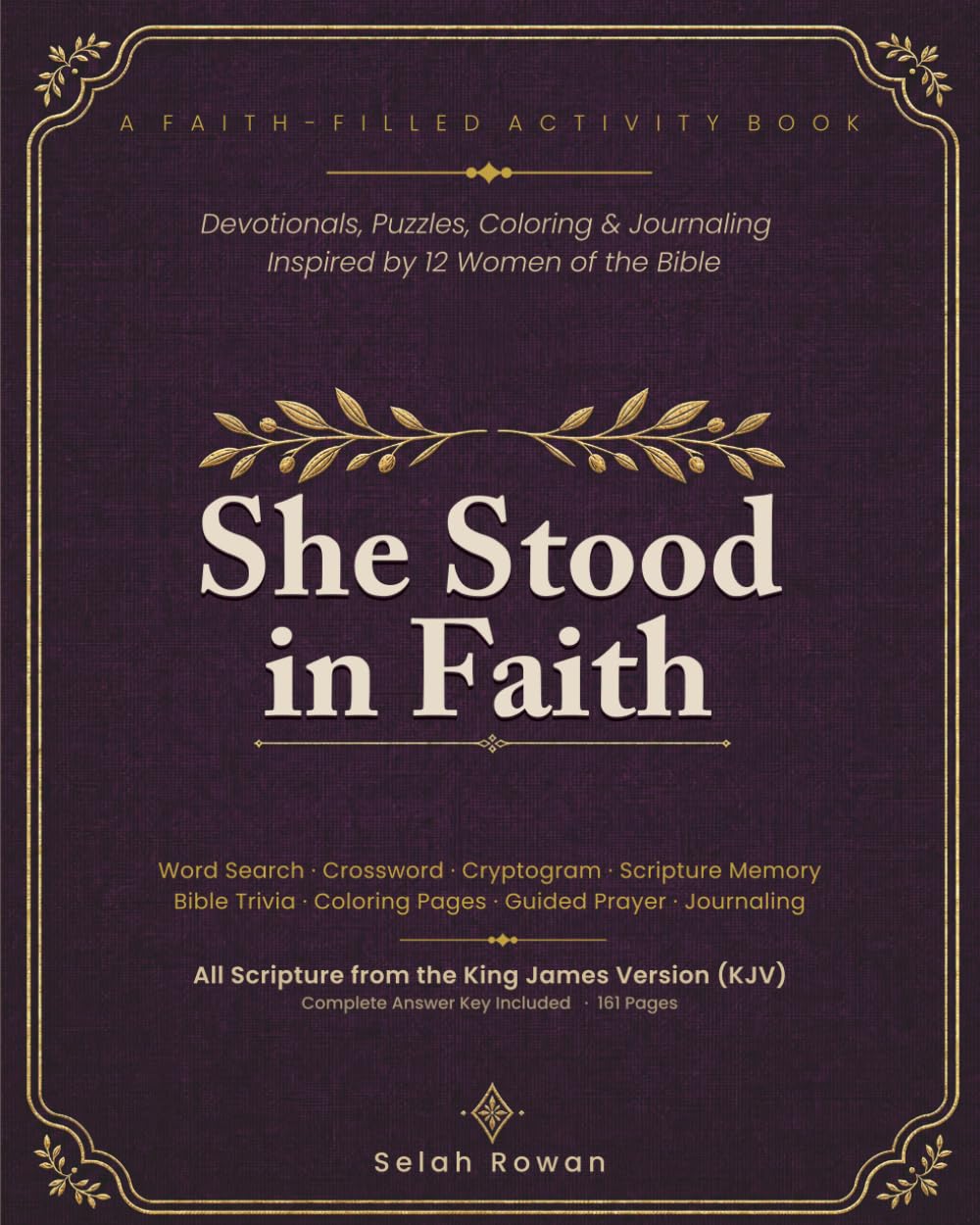 She Stood in Faith: A Faith-Filled Activity Book for Christian Women — Devotionals, Bible Word Search, Crossword & Cryptogram Puzzles, Coloring Pages ... by 12 Women of the Bible | KJV Scripture
