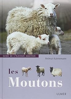 Moutons : Guide de l'éleveur amateur