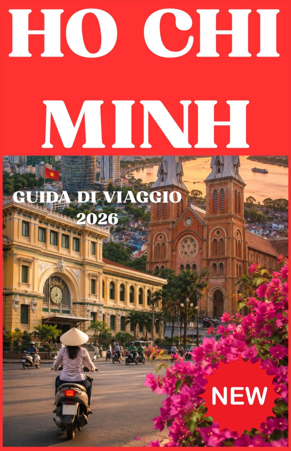 HO CHI MINH GUIDA DI VIAGGIO 2026