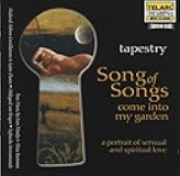Tapestry: Song Of Songs Come Into My Garden / Var