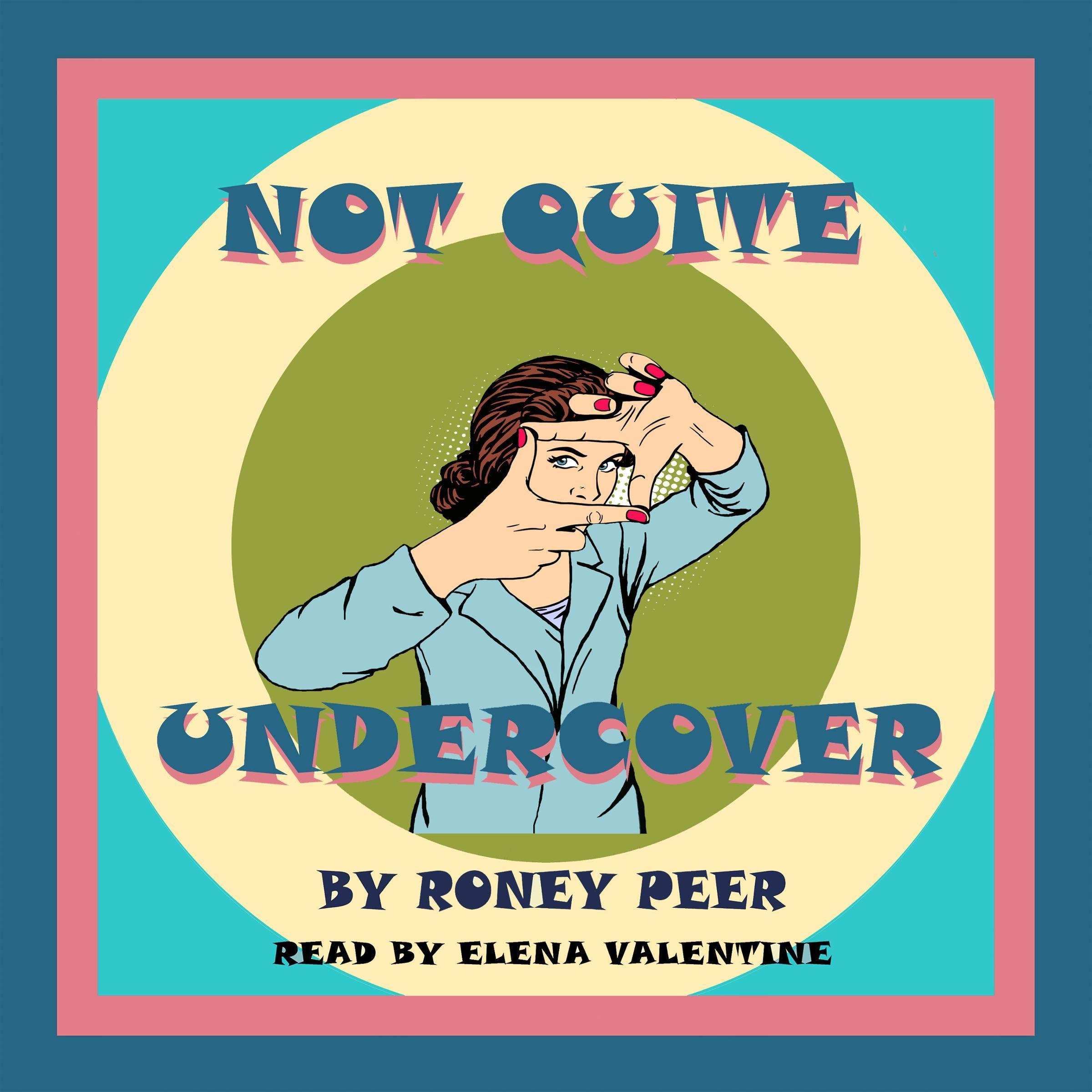 Cover art for Not Quite Undercover