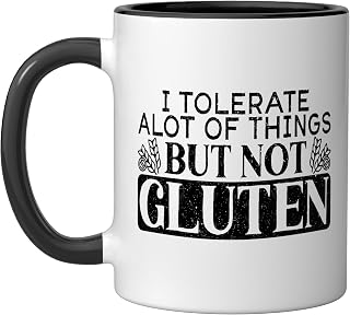 I Tolerate A lot Of Things But Not Gluten Celiac Disease Ceramic Mug, Black/White