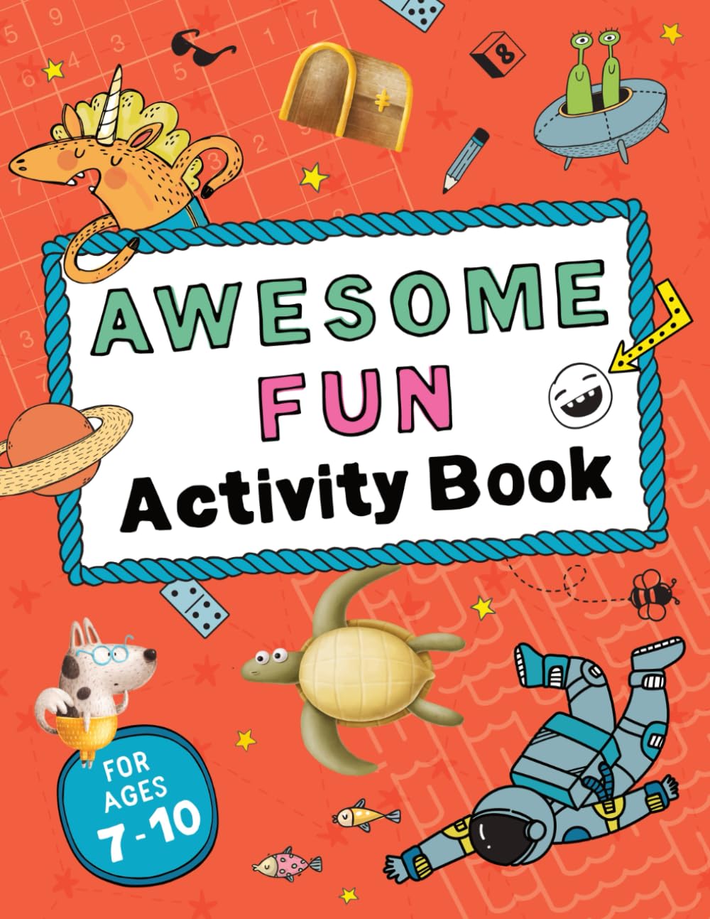 Awesome Fun Activity Book: Fun puzzles, word games, logic problems, and many more activities for smart kids. Ages 7-10