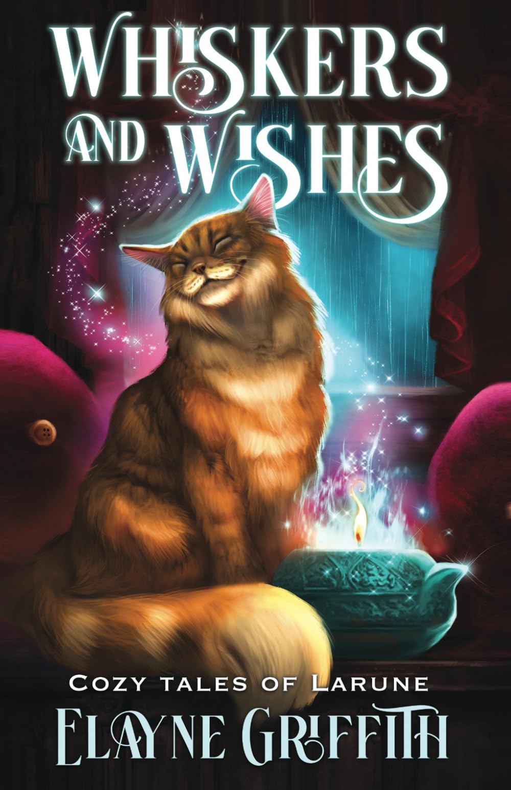 Whiskers and Wishes: Cozy Tales of Larune (Cozy Fantasy Tales of Larune)