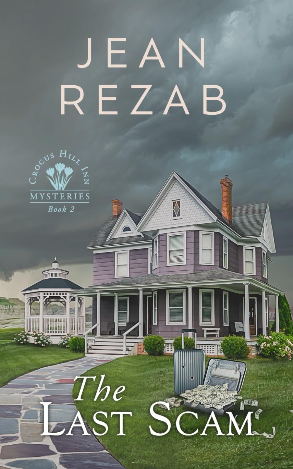 The Last Scam: 2 (Crocus Hill Inn Mysteries)