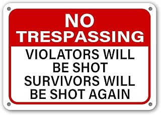 No Trespassing Violators Will Be Shot Survivors Will Be Shot Again Trespassers Will be Shot Trespassing Gun Signs Home Sec...