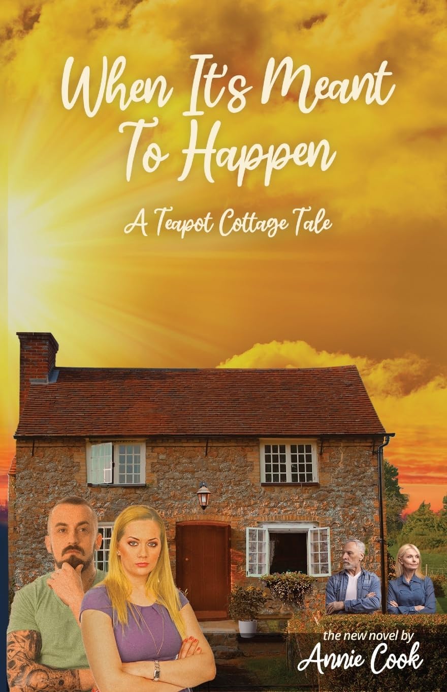 When It's Meant To Happen: 3 (A Teapot Cottage Tale)