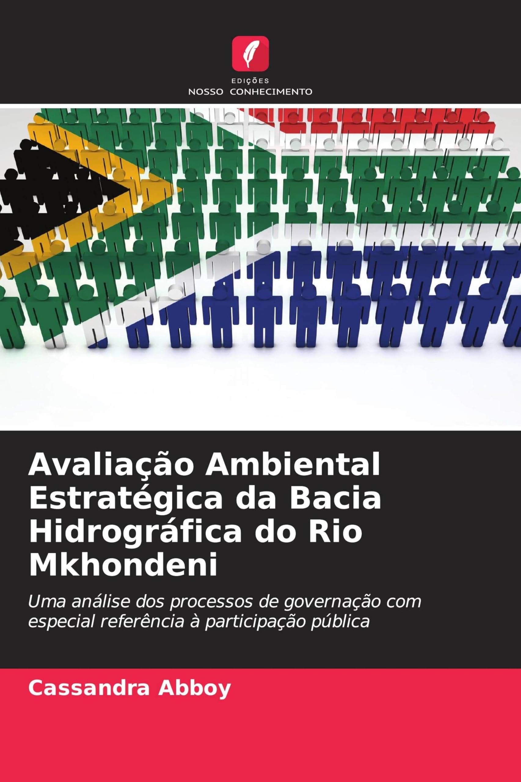 Avaliação Ambiental Estratégica da Bacia Hidrográfica do Rio Mkhondeni: Uma análise dos processos de governação com especial referência à participação pública
