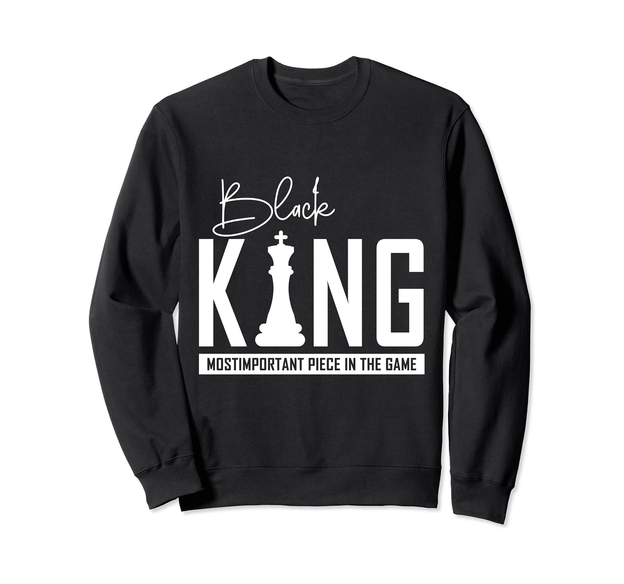 Black King Chess Piece Proud Black Sweatshirt