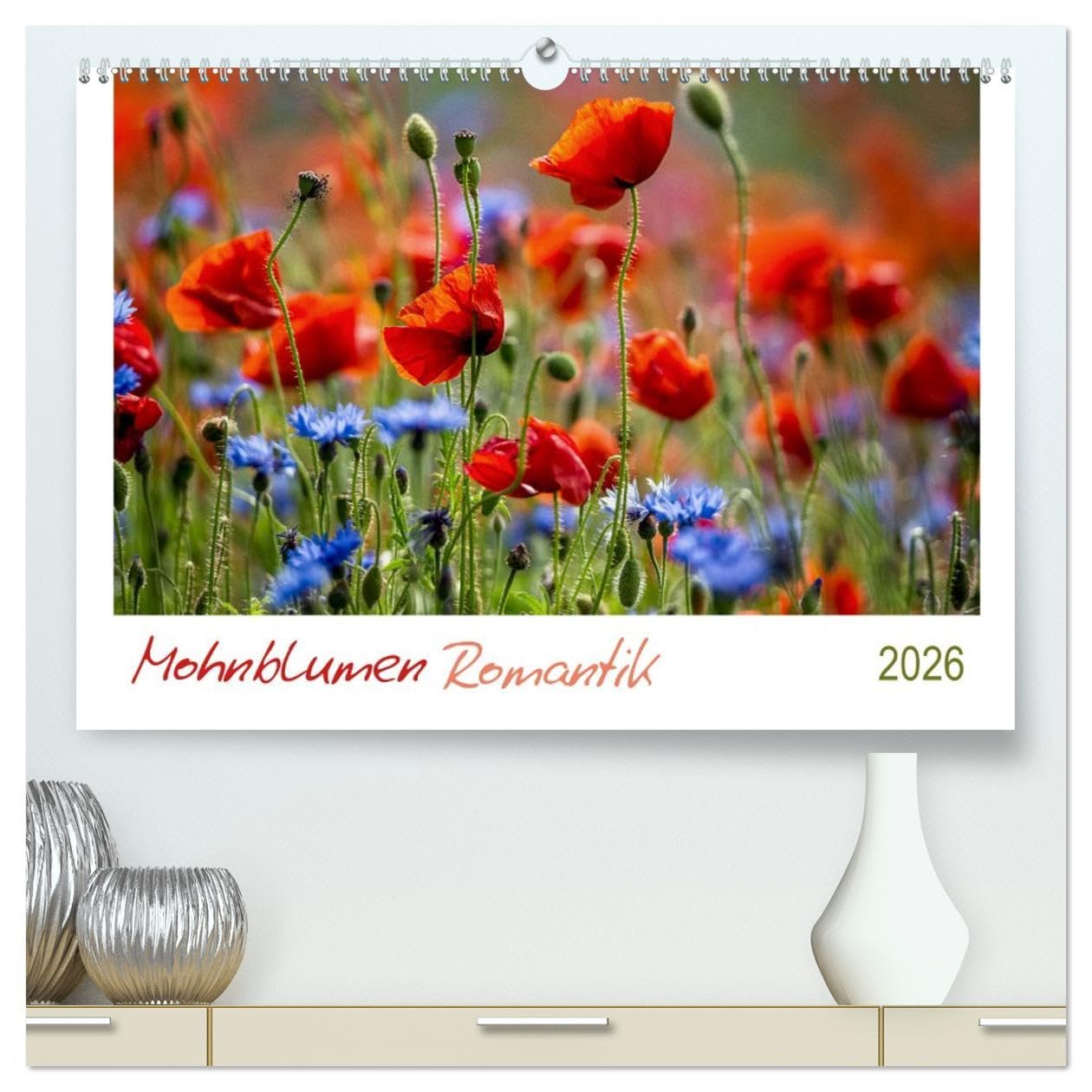Mohnblumen Romantik (hochwertiger Premium Wandkalender 2026 DIN A2 quer), Kunstdruck in Hochglanz: Mohnblumenfelder und Blüten (CALVENDO Orte)