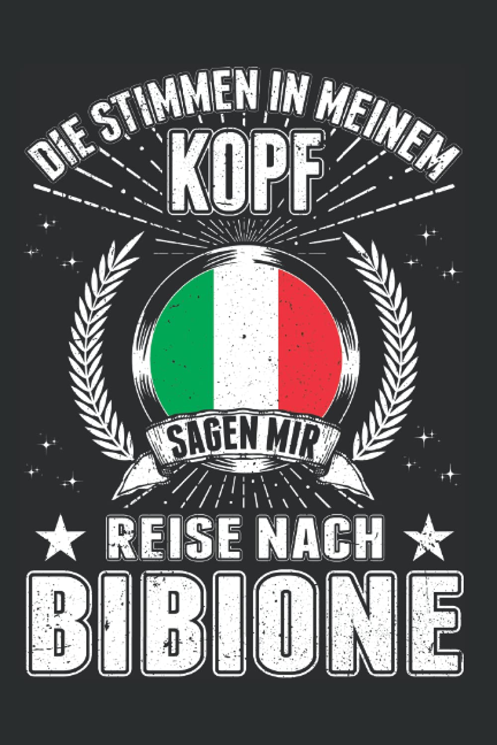 Bibione Tagesplaner: Bibione Italien Urlaub Reise Geschenk / Die Stimmen in meinem Kopf Sagen mir Reise nach Bibione / Kalender 2022 / Wochenplaner ... / 6x9 Zoll / 100 ausfüllbare Seiten