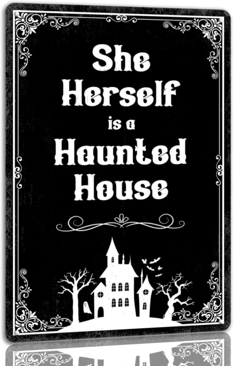 She Herself Is a Haunted House Metal Sign Vintage Spooky
