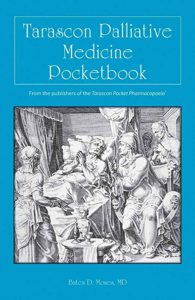 Tarascon Palliative Medicine Pocketbook: . 1st Edition