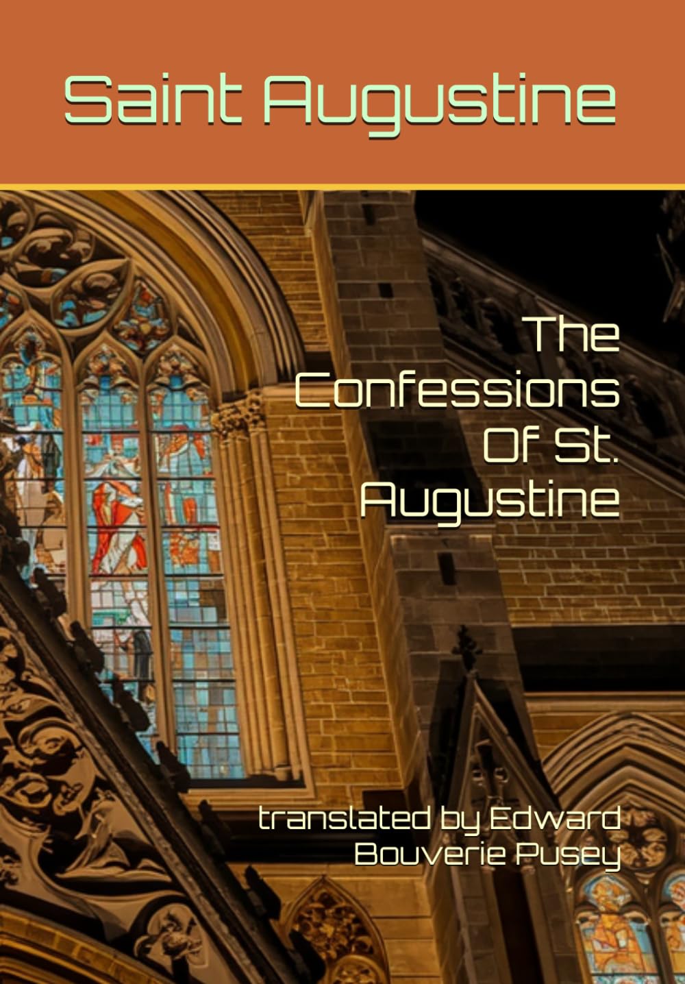 The Confessions Of St. Augustine