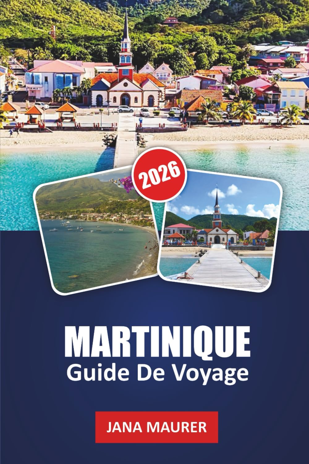 GUIDE DE VOYAGE MARTINIQUE 2026: Randonnées du Mont Pelée, plages des Salines et Anse Dufour, distilleries de rhum, cuisine créole, balades côtières pittoresques et itinéraires insulaires flexibles