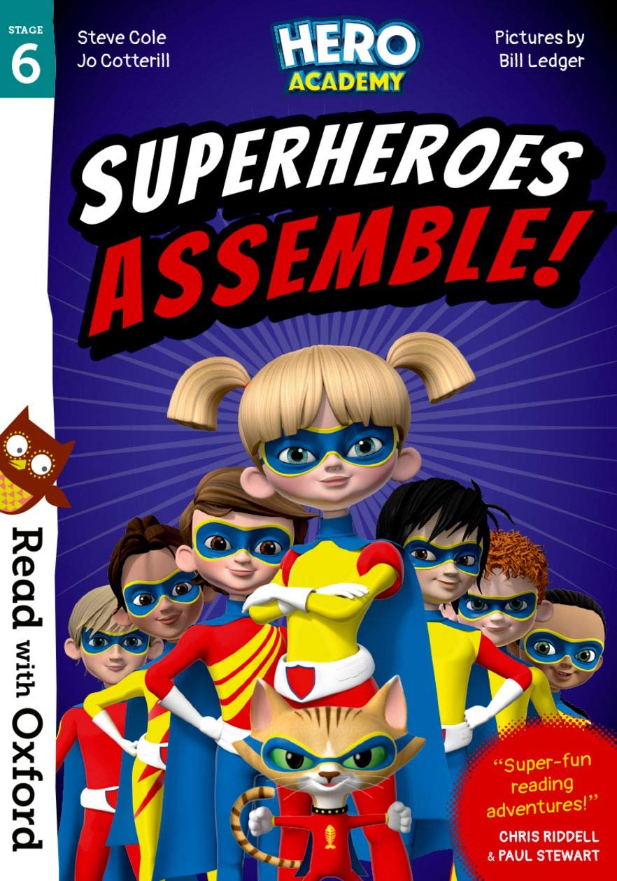 OXFORD UNIVERSITY PRESS Read with Stage 6: Hero Academy: Superheroes Assemble!