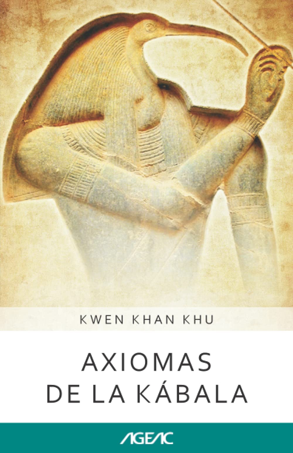 Axiomas de la Kábala (AGEAC): Edición Blanco y Negro (Colección AGEAC online 3)