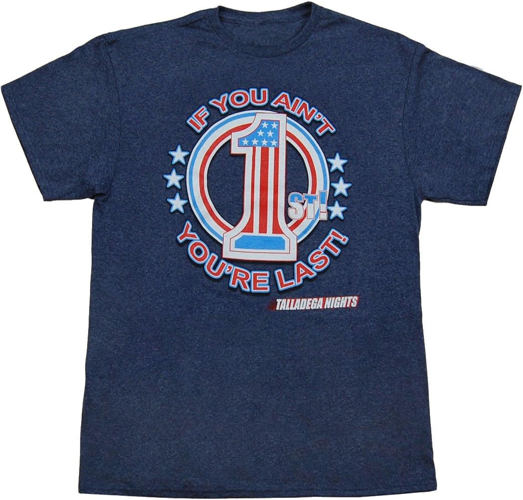 Talladega Nights: Winning Circle If You Ain't First You're Last T-Shirt
