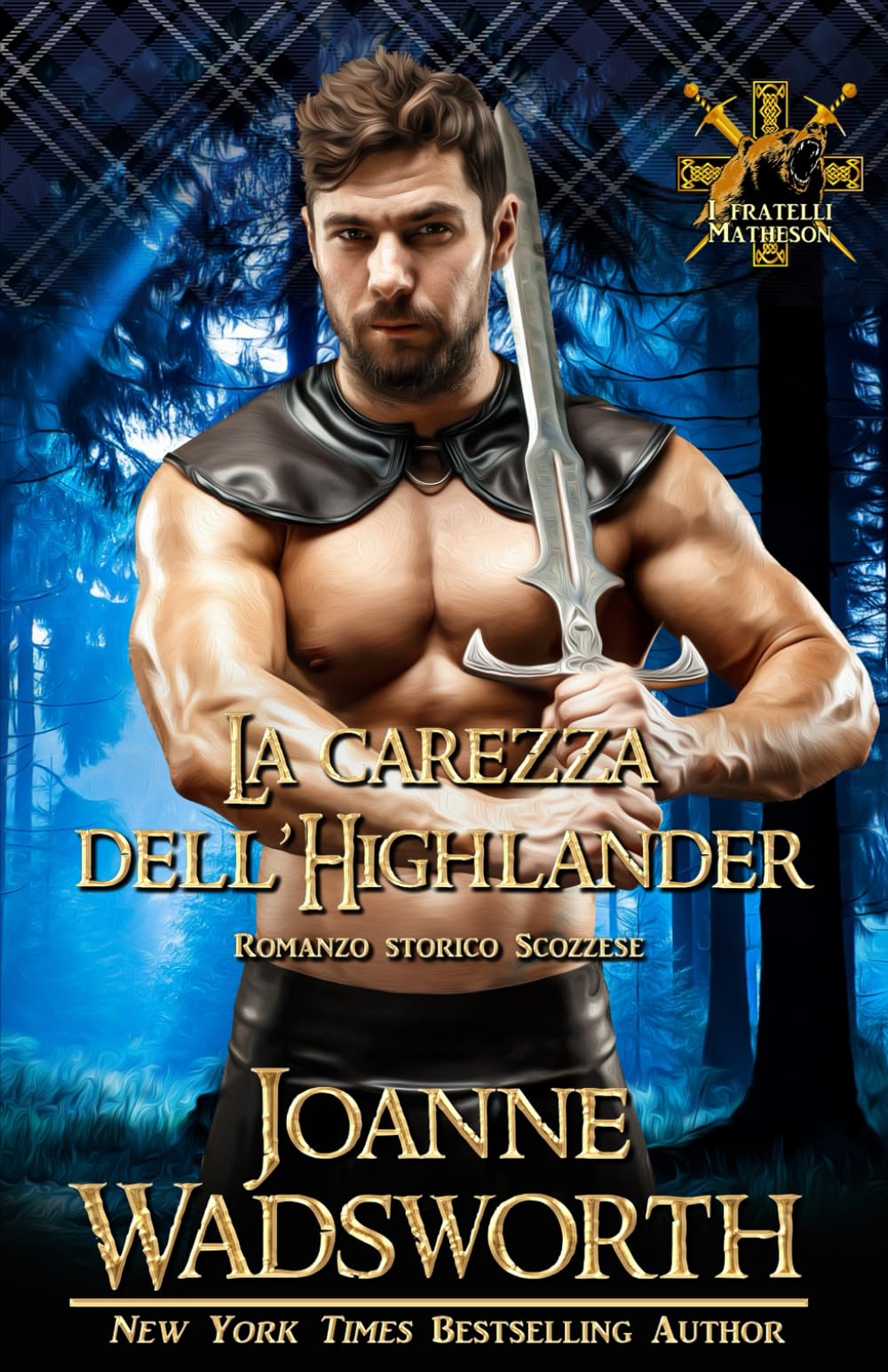 La carezza dell'Highlander: Romanzo storico Scozzese (I fratelli Matheson)