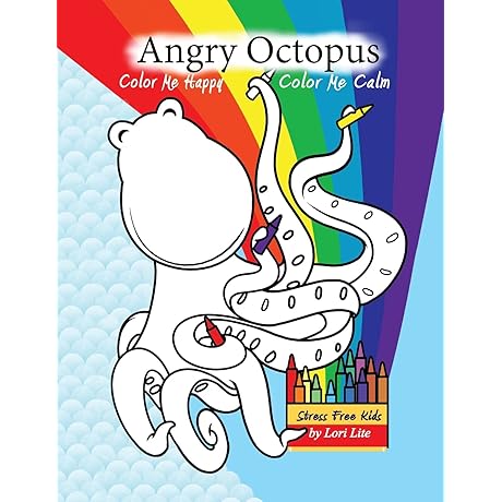 Angry Octopus Coloring Book: For Stress Relief and Emotional Regulation