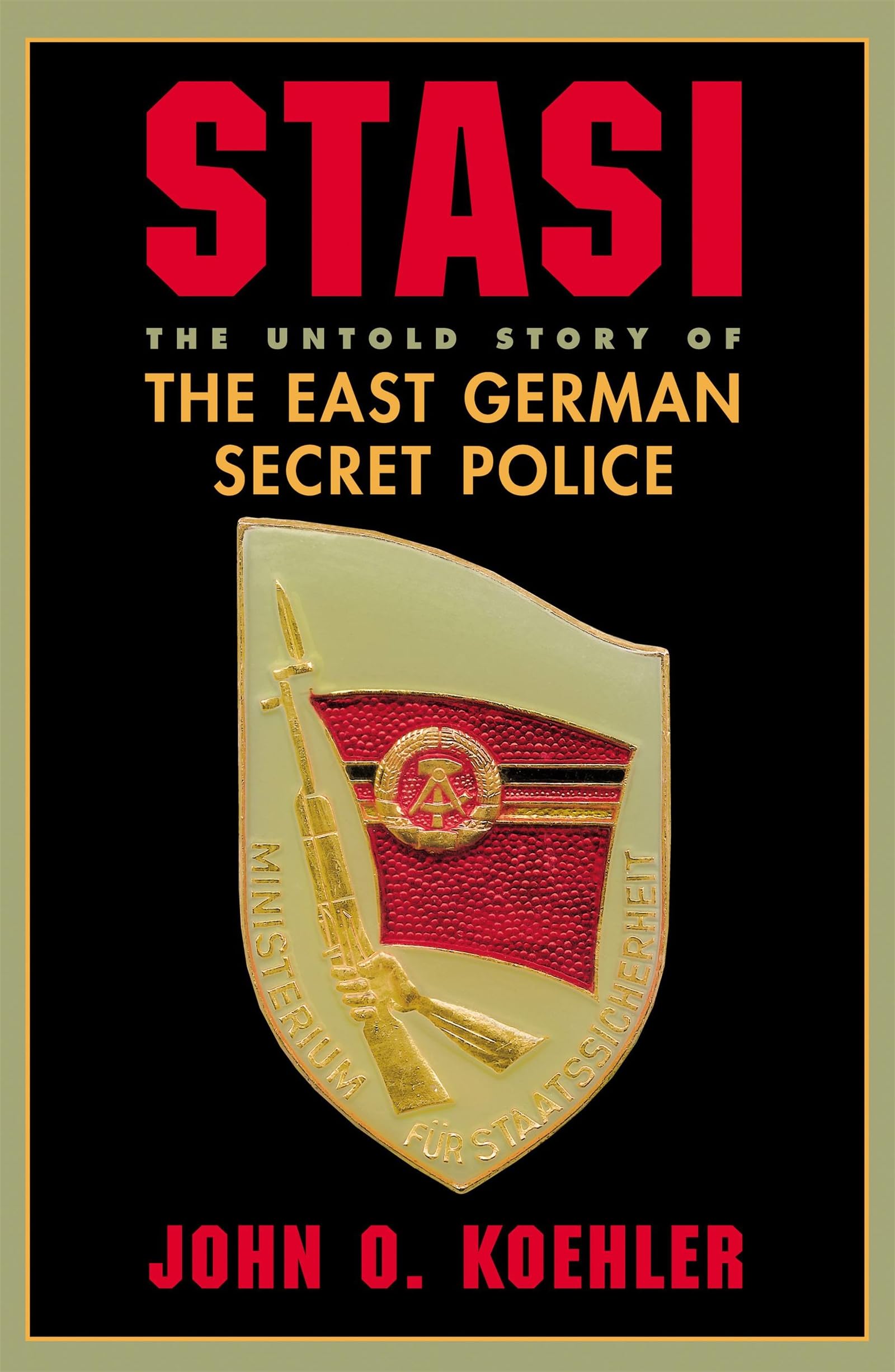 Stasi: The Untold Story of the East German Secret Police.by Koehler New.#+,.#+.#