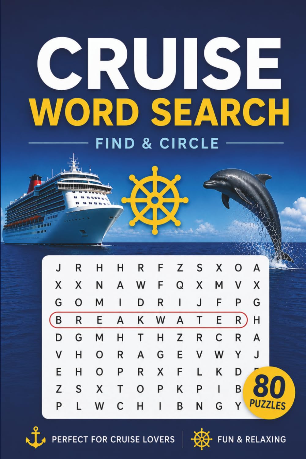 Cruise Word Search Puzzle Book: Find and Circle Word Searches Sea Life, Sailing, Marine Words | 6x9 inches, 80 puzzles | Fun and chill