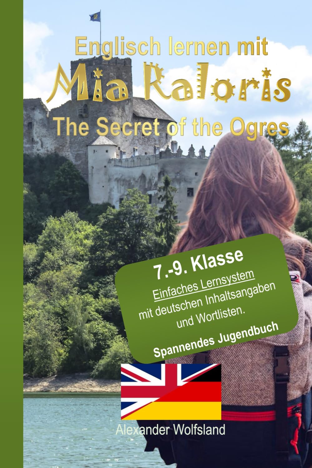 Englisch lernen mit Mia Raloris – The Secret of the Ogres für die Klassen 7-9