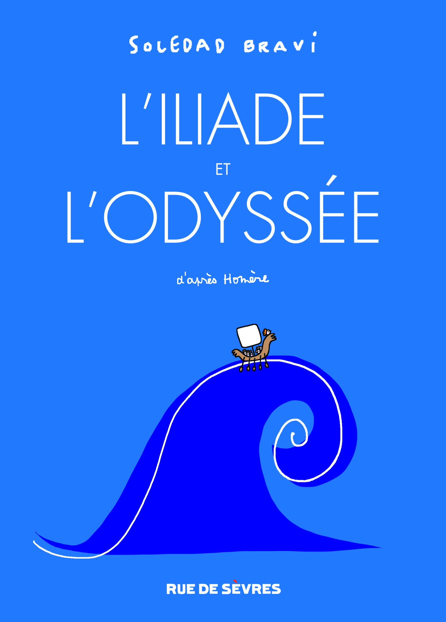 L'ILIADE ET L'ODYSSEE: D'après Homère