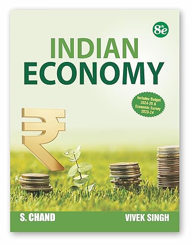 Indian Economy 8th Edition (English) 2024 | UPSC Civil Services Exam CSE | State Administrative Exams | General Studies GS Paper 3 | Includes Budget 2024-25 &amp; Economic Survey 2023-24 - S Chand Book