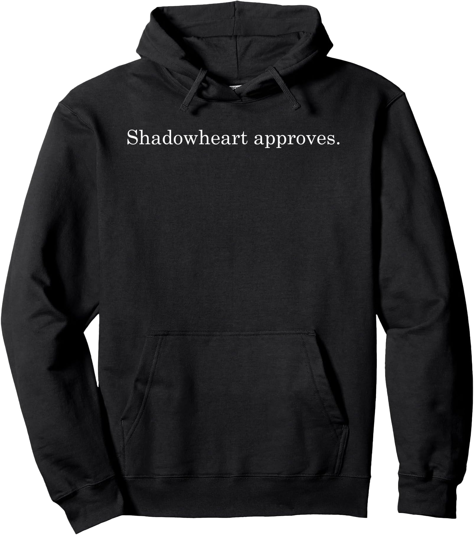 Shadowheart Approves Funny Simple Text Apparel Pullover Hoodie