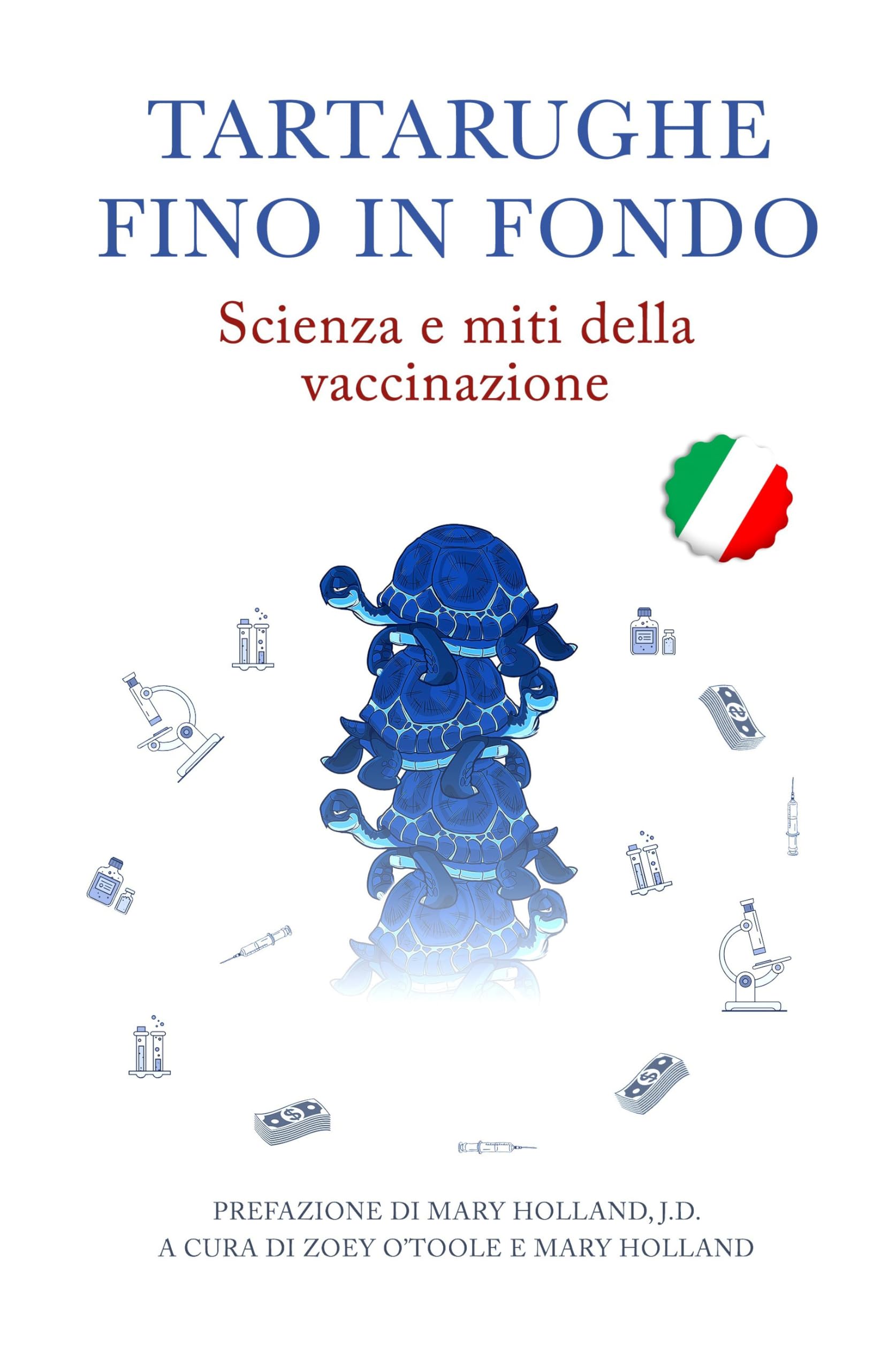 Tartarughe fino in fondo: Scienza e miti della vaccinazione