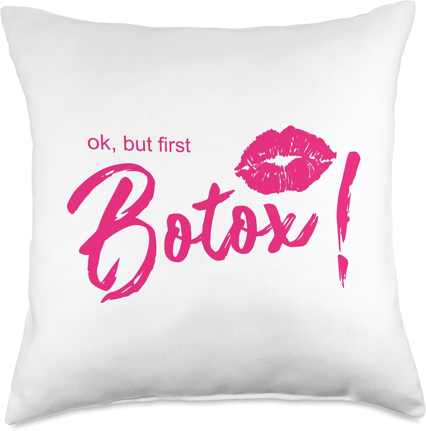 Ok But First Botox Cosmetics Beautician Throw Pillow