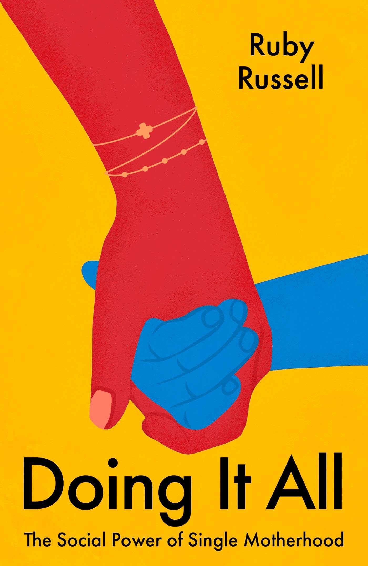 Doing It All: The Social Power of Single Motherhood