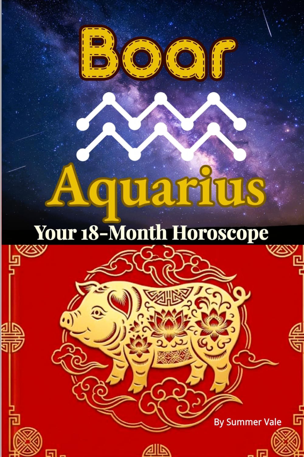 Boar × Aquarius: Chinese Zodiac & Western Astrology Horoscope Almanac — July 2026–December 2027