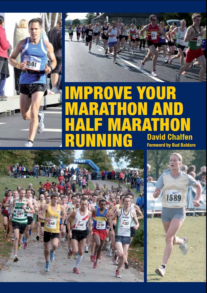 Improve Your Marathon and Half Marathon Running by David Chalfen PAPERBACK
