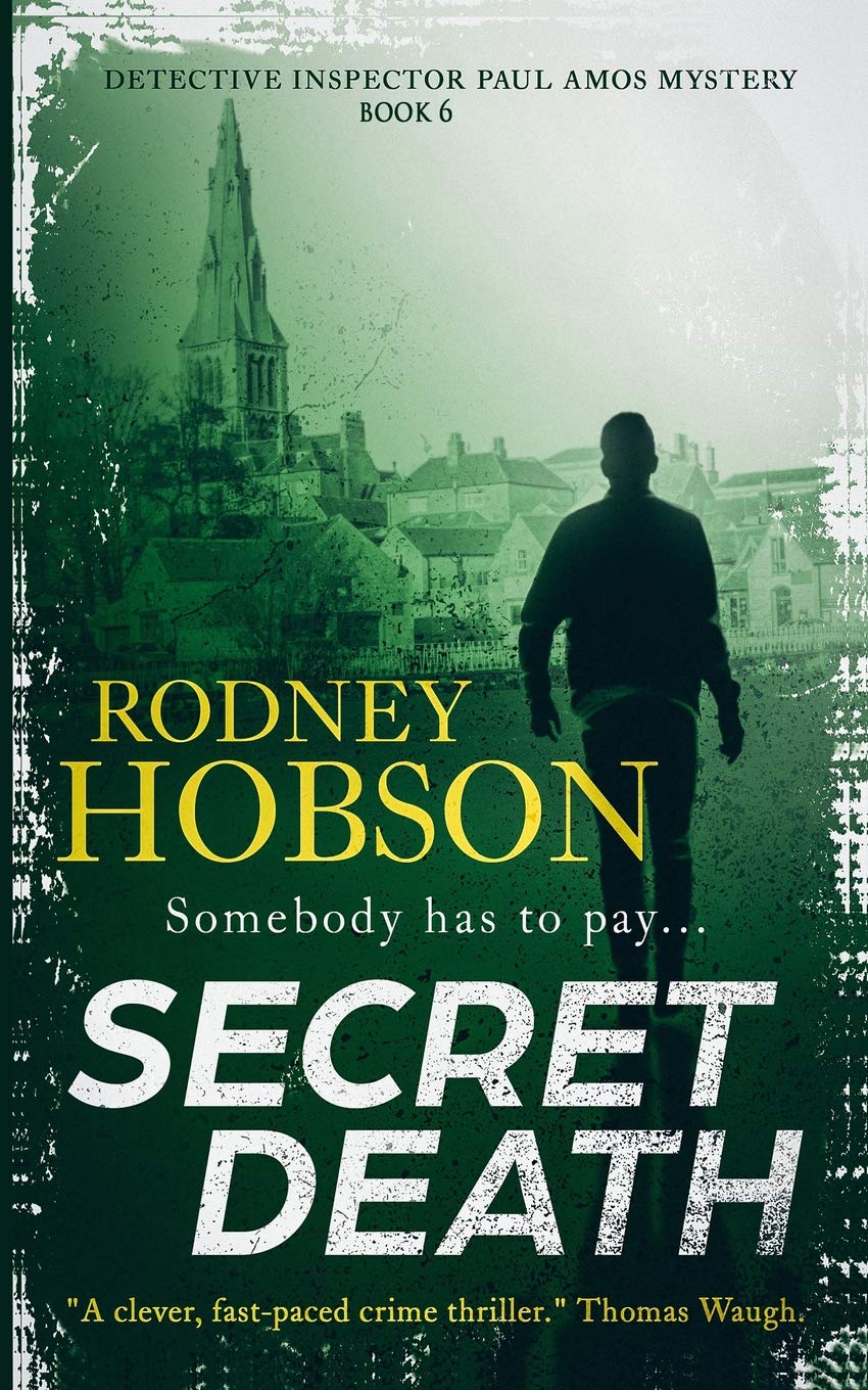 Secret Death (Detective Inspector Paul Amos Mystery series Book 6) (Detective Inspector Paul Amos Lincolnshire Mystery Series)