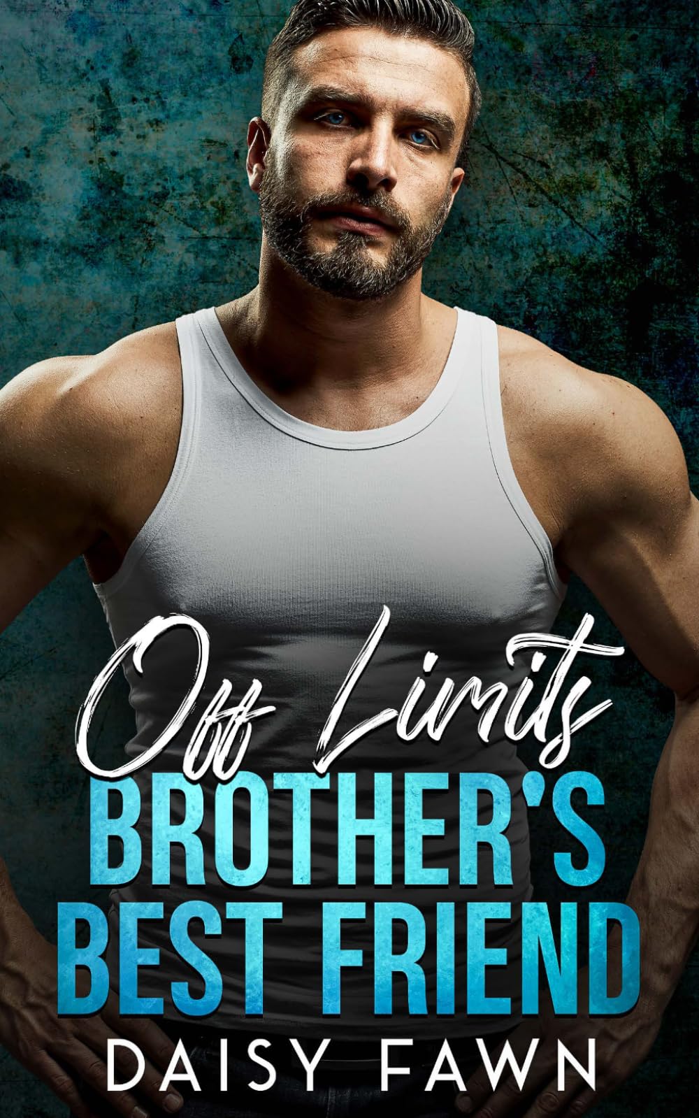 Off Limits Brother’s Best Friends: A Small Town Age Gap Romance