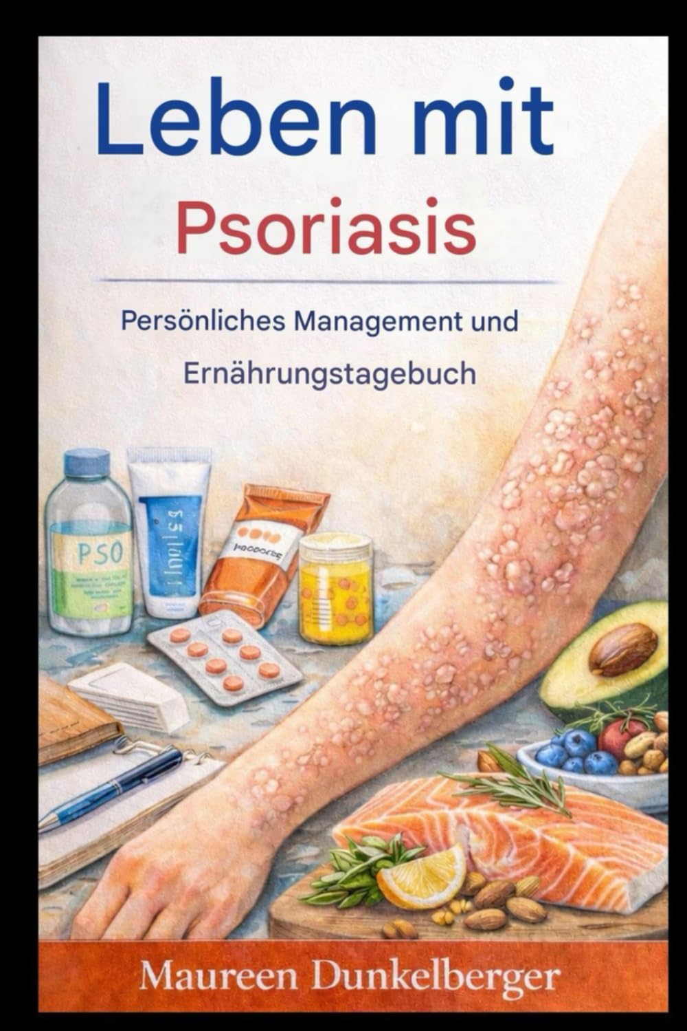 Leben mit Psoriasis: Persönliches Management und Ernährungstagebuch