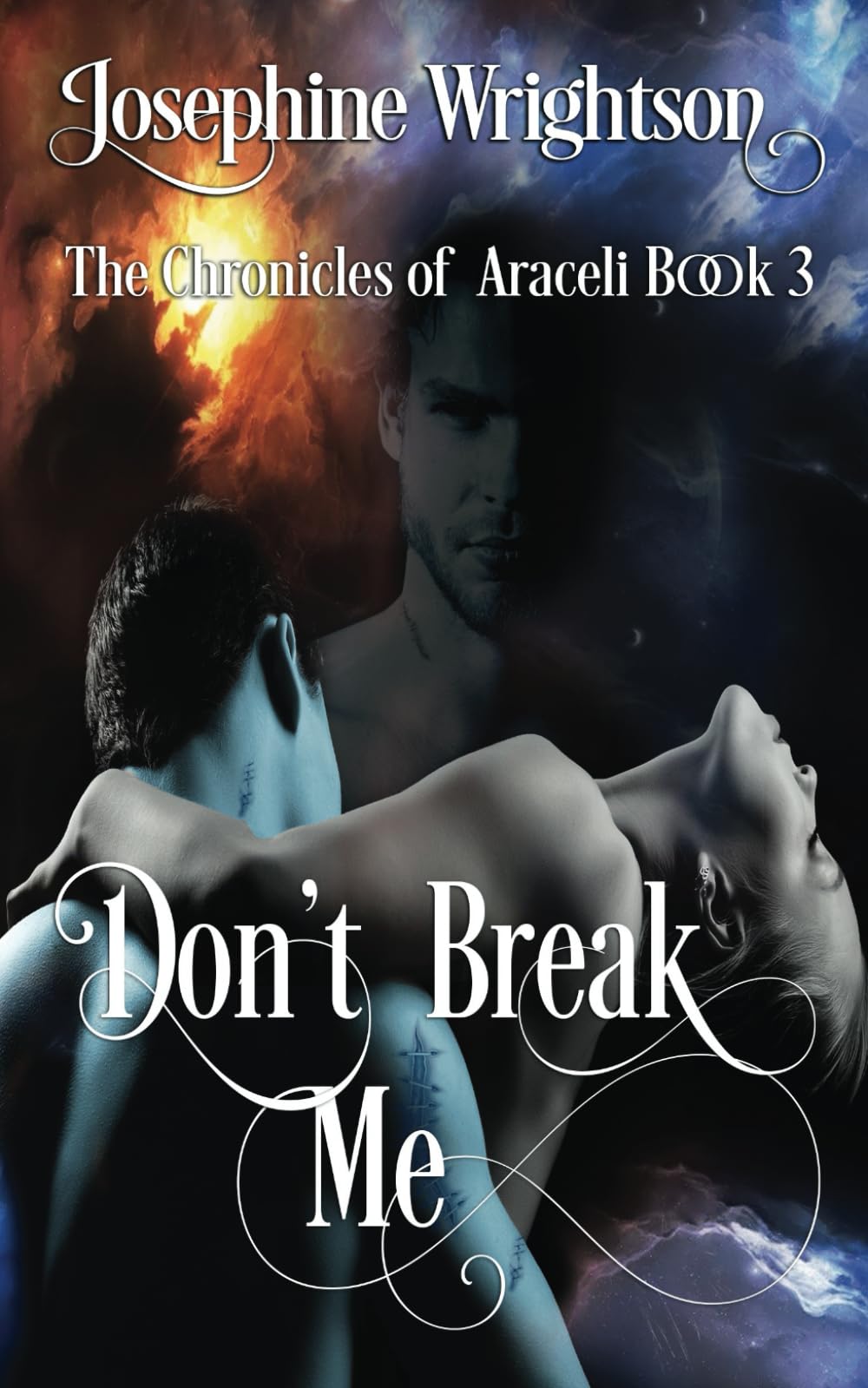 Don’t Break Me.: 3 (The Chronicles of Araceli)